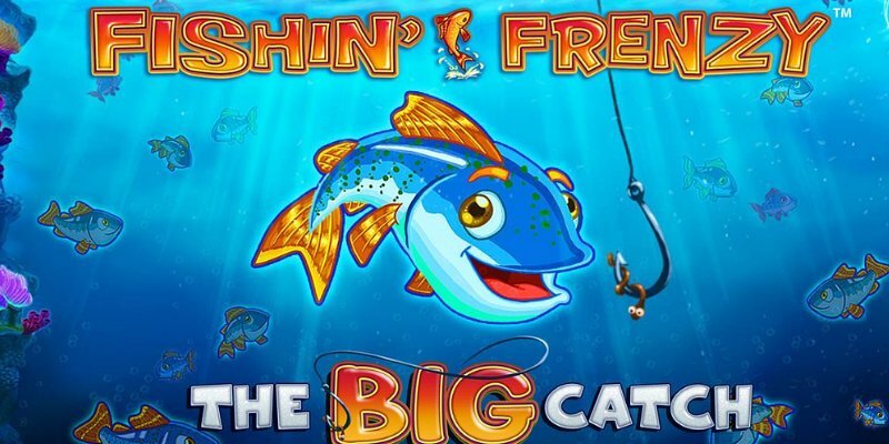 Fishin’ Frenzy The Big Catch